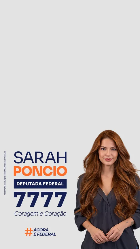 Papel de parede vertical: Sarah Poncio de blusa cinza sobre fundo claro, à direita. À esquerda, em letras grandes, "SARAH PONCIO", a tarja "Deputada Federal", o número 7777 e o lema "Coragem e Coração". Embaixo, a hashtag "#AgoraÉFederal". Na borda esquerda, na vertical, "Federação Renovação Solidária PRD/Solidariedade".